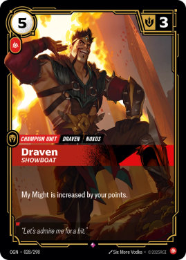 Draven, Showboat - Origins (OGN)