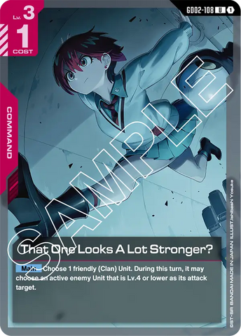 That One Looks A Lot Stronger? (GD02)